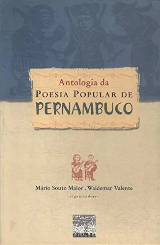 Capa do Livro Antologia da Poesia Popular de Pernambuco - Mário Souto Maior e Waldemar Valente