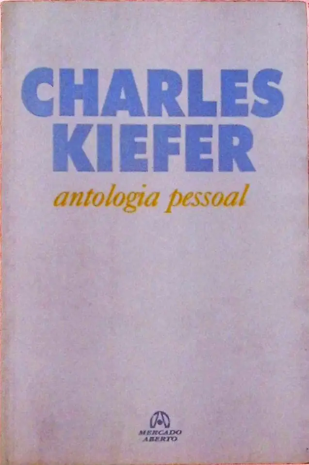 Capa do Livro Antologia Pessoal - Charles Kiefer