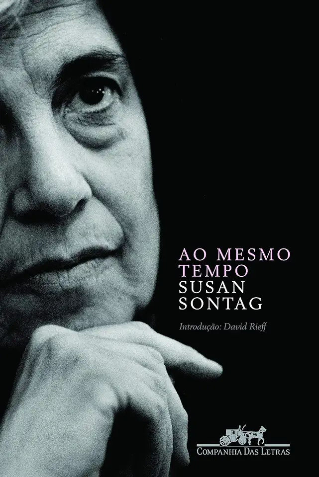 Capa do Livro Ao Mesmo Tempo - Susan Sontag