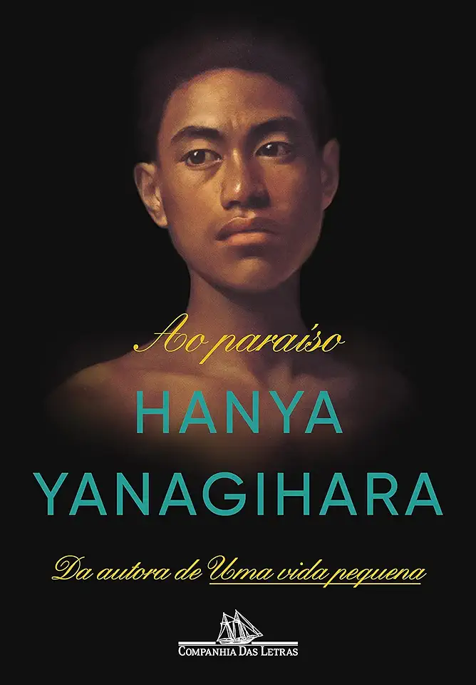 Capa do Livro Ao paraíso - Hanya Yanagihara