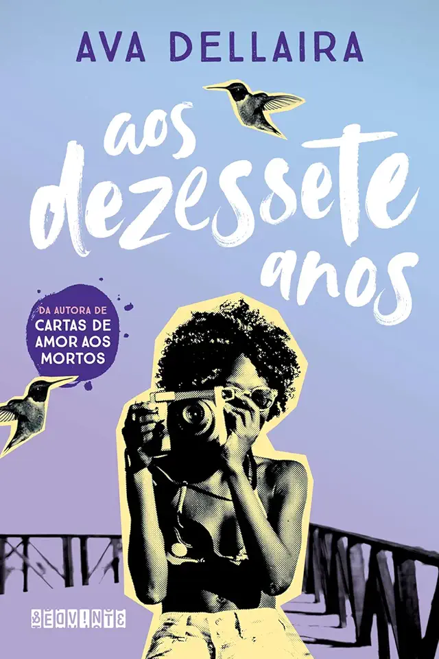 Capa do Livro Aos dezessete anos - Dellaira, Ava