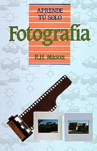 Capa do Livro Aprende Tú Solo Fotografía - R. H. Mason