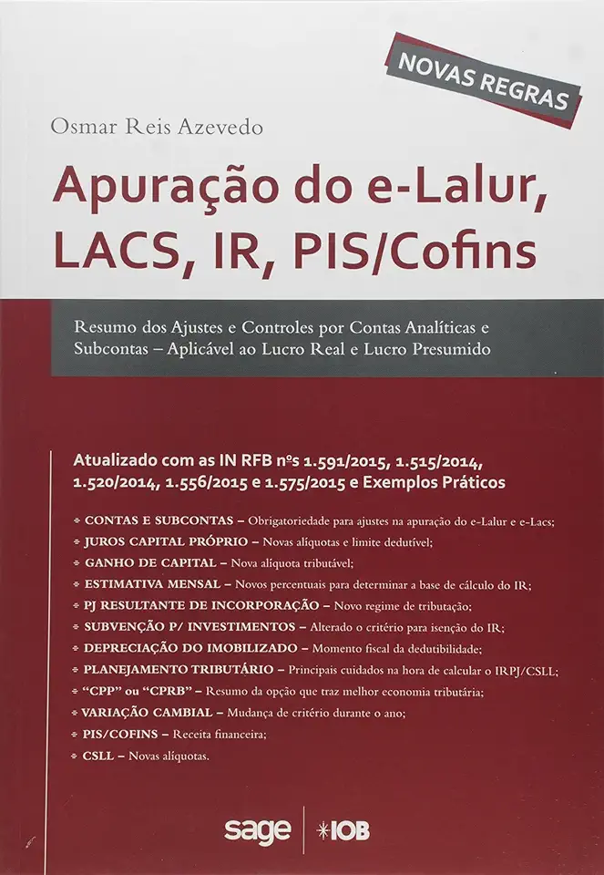 Capa do Livro Apuração do E-lalur, Lacs, Ir, Pis, Cofins - Osmar Reis de Azevedo