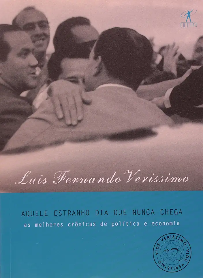 Capa do Livro Aquele Estranho Dia Que Nunca Chega - Luis Fernando Verissimo