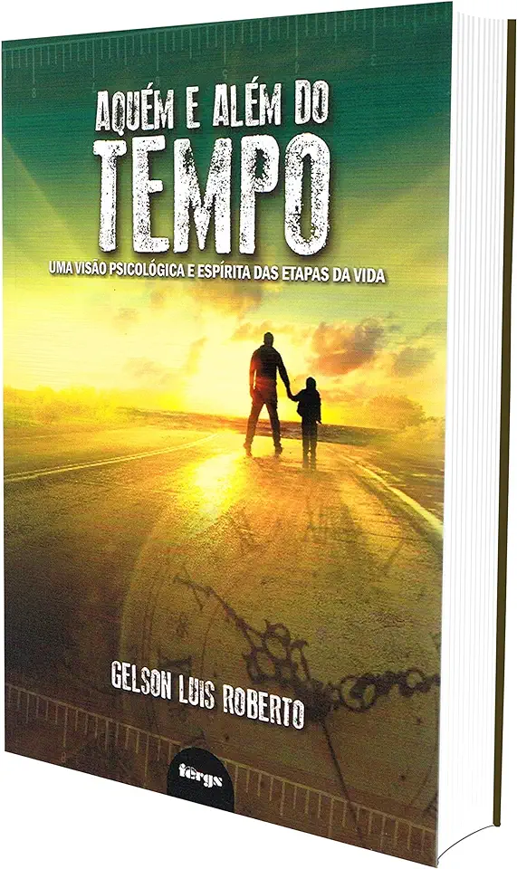 Capa do Livro AQUÉM E ALÉM DO TEMPO - Gelson Luis Roberto