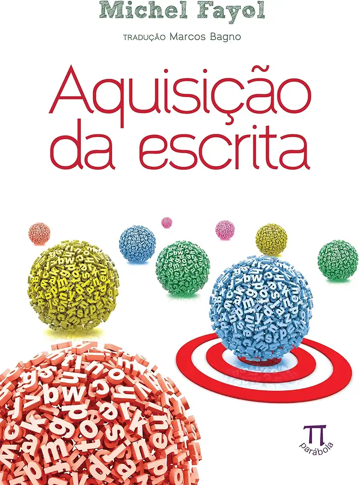 Capa do Livro Aquisição da Escrita - Michel Fayol