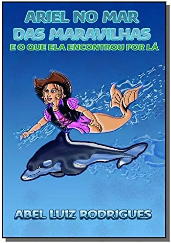 Capa do Livro Ariel no Mar das Maravilhas - Abel Luiz Rodrigues