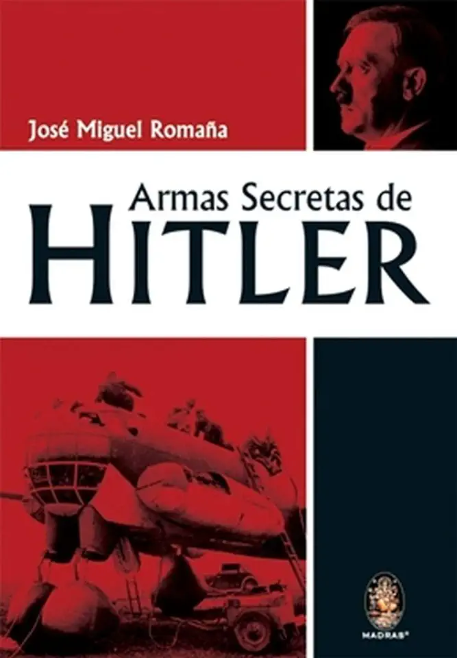 Capa do Livro Armas Secretas de Hitler - José Miguel Romaña