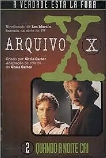 Capa do Livro Arquivo X - 2 : Quando a Noite Cai - Les Martin