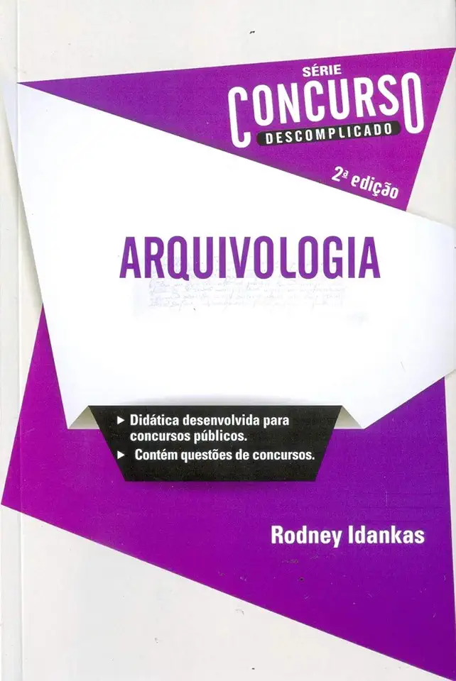 Capa do Livro Arquivologia Desconplicada ( Concurso ) - Rodney Idankas