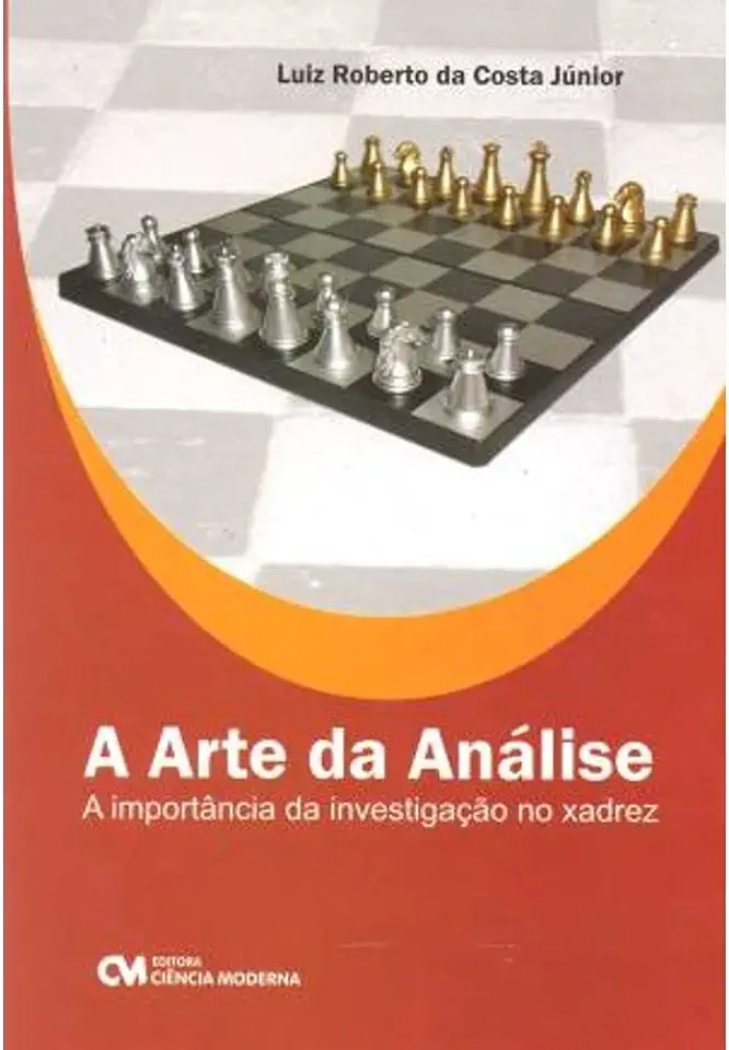 Capa do Livro Arte Da Analise - A Importancia Da Investigacao No Xadrez, A - Junior, Costa