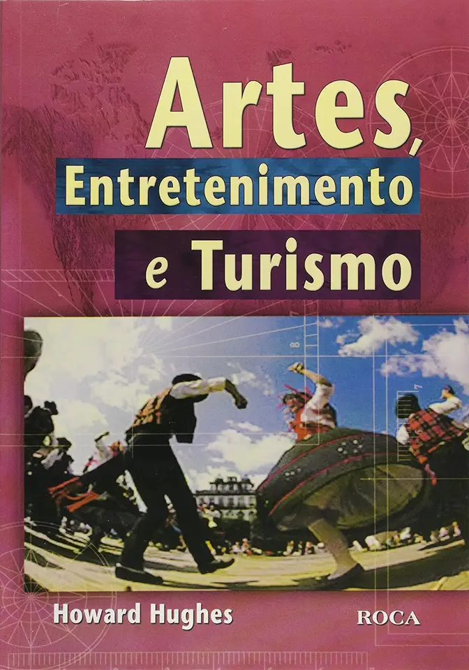 Capa do Livro Artes, Entretenimento e Turismo - Howard Hughes